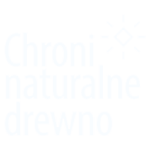 Chroni naturalne drewno